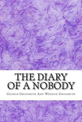 The Diary Of A Nobody: (George Grossmith And Weedon Grossmith Classics Collection) by George Grossmith and Weedon Grossmith