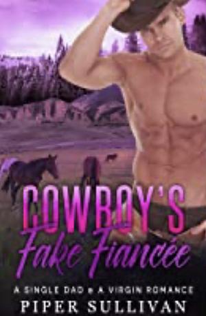 Cowboy's Fake Fiancée by Piper Sullivan