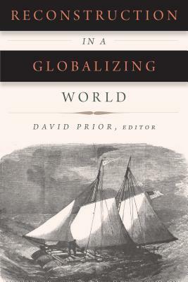 Reconstruction in a Globalizing World by David Prior