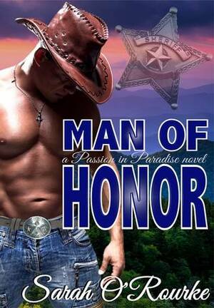 Man of Honor by Sarah O'Rourke
