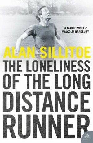 The Loneliness of the Long-Distance Runner by Alan Sillitoe