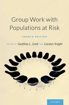 Group Work with Populations At-Risk by 