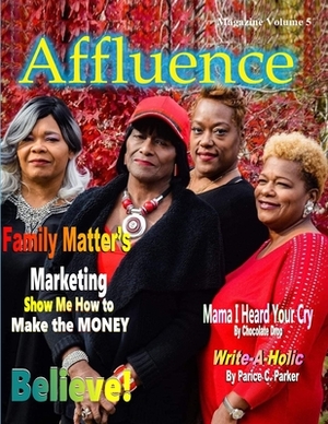 Affluence Magazine Volume 5 by Parker Parker, Chocolate Drop