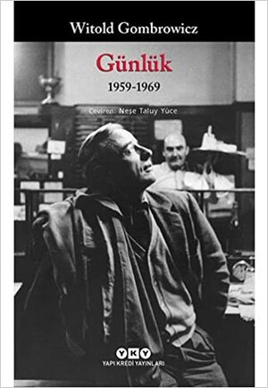 Günlük 1959-1969 (Gombrowicz - Diary #2 of 2 (2 volumes edition) by Witold Gombrowicz
