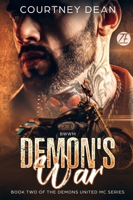 Demon's War: Retribution: Demons United MC Romance by Courtney Dean