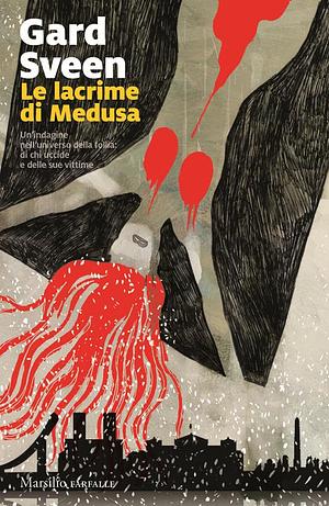 Le lacrime di Medusa by Gard Sveen