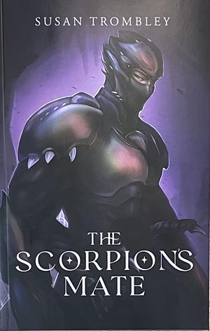 The Scorpion's Mate by Susan Trombley