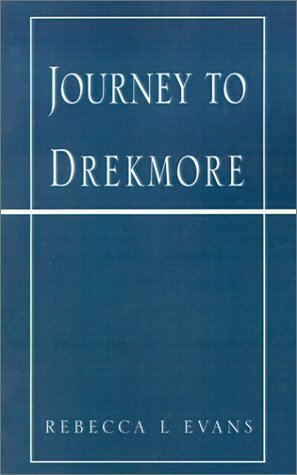 Journey to Drekmore by Rebecca L. Evans