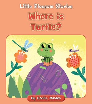 Where Is Turtle? by Cecilia Minden