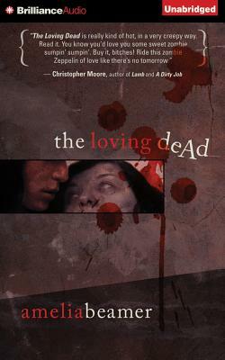 The Loving Dead by Amelia Beamer