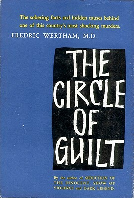 Circle of Guilt by Fredric Wertham
