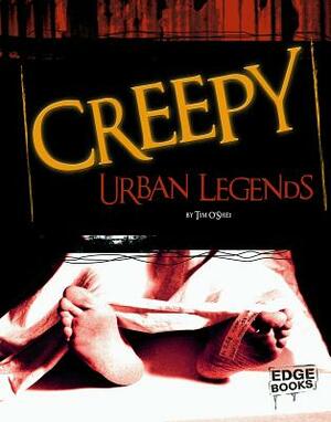 Creepy Urban Legends by Tim O'Shei