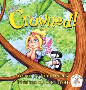 Crowned by Julia Dweck