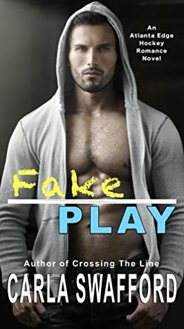 Fake Play by Carla Swafford