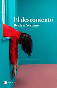 El descontento by Beatriz Serrano