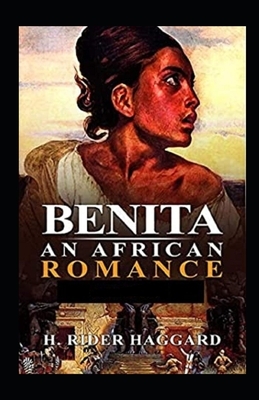 benita an african romance illustrated by H. Rider Haggard