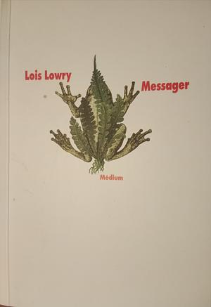 Messager by Lois Lowry