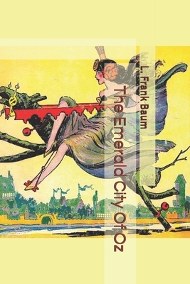 The Emerald City of Oz by L. Frank Baum