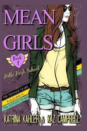 Hello High School by Kaz Campbell, Katrina Kahler