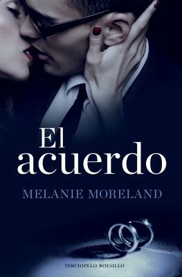 El Acuerdo by Melanie Moreland