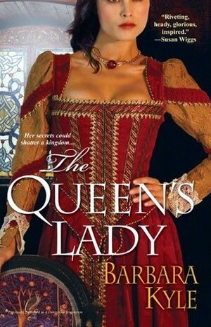 The Queen's Lady by Barbara Kyle