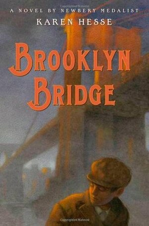 Brooklyn Bridge by Karen Hesse, Chris Sheban