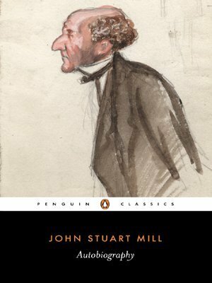 Autobiography by John Stuart Mill