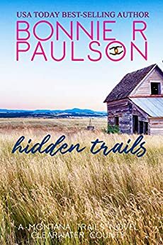 Hidden Trails by Bonnie R. Paulson