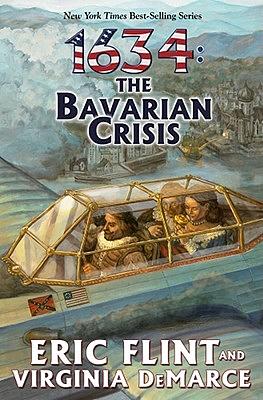 1634: The Bavarian Crisis by Virginia Demarce, Eric Flint