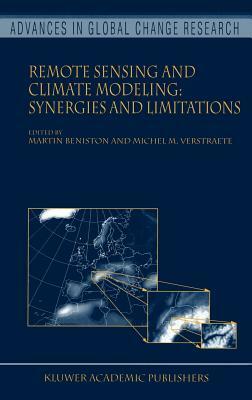 Remote Sensing and Climate Modeling: Synergies and Limitations by 