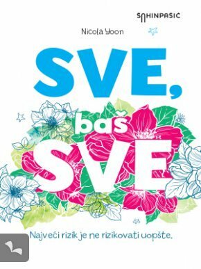 Sve, baš sve by Nicola Yoon