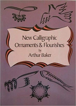 New Calligraphic Ornaments & Flourishes by Arthur Baker