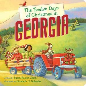 The Twelve Days of Christmas in Georgia by Susan Rosson Spain