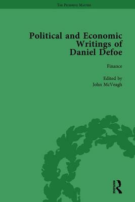 The Political and Economic Writings of Daniel Defoe Vol 6 by W. R. Owens, J. A. Downie, P.N. Furbank