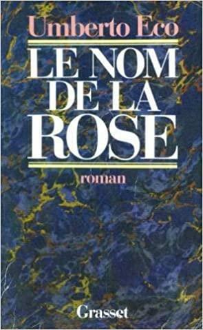 Le nom de la rose by Umberto Eco