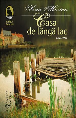 Casa de lângă lac by Kate Morton