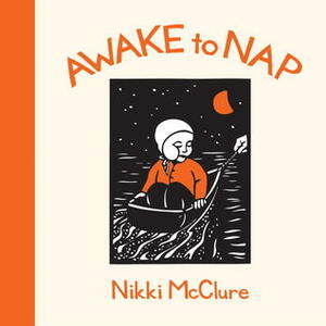 Awake to Nap by Nikki McClure