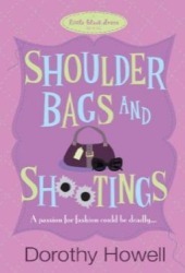 Shoulder Bags and Shootings by Dorothy Howell