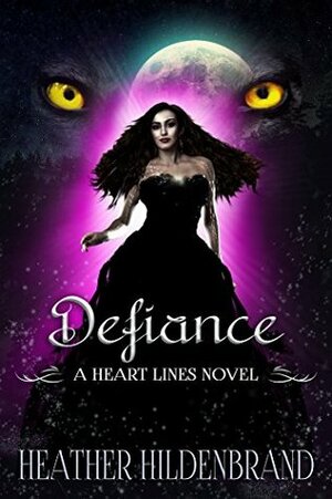 Defiance by Heather Hildenbrand