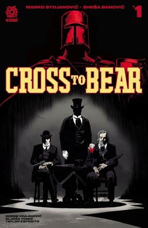 Cross to Bear #1 by Marko Stojanović, Siniša Banović