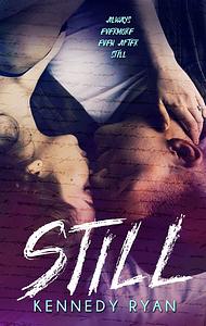 Still by Kennedy Ryan