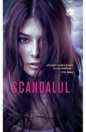 Scandalul by Sandra Brown