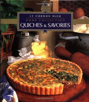 Quiches & Savories by Kay Halsey