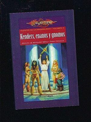 Kenders, Enanos y Gnomos by Margaret Weis