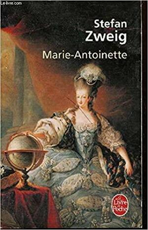 Marie-Antoinette by Stefan Zweig