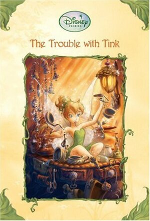 The Trouble With Tink by Kiki Thorpe