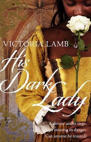 His Dark Lady by Victoria Lamb