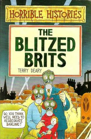 The Blitzed Brits by Terry Deary, Tracey West