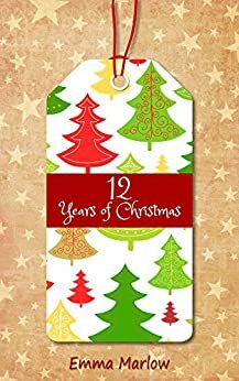12 Years of Christmas by Emma Marlow