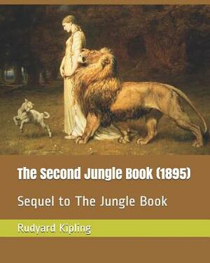 The Second Jungle Book (1895): Sequel to the Jungle Book by Rudyard Kipling